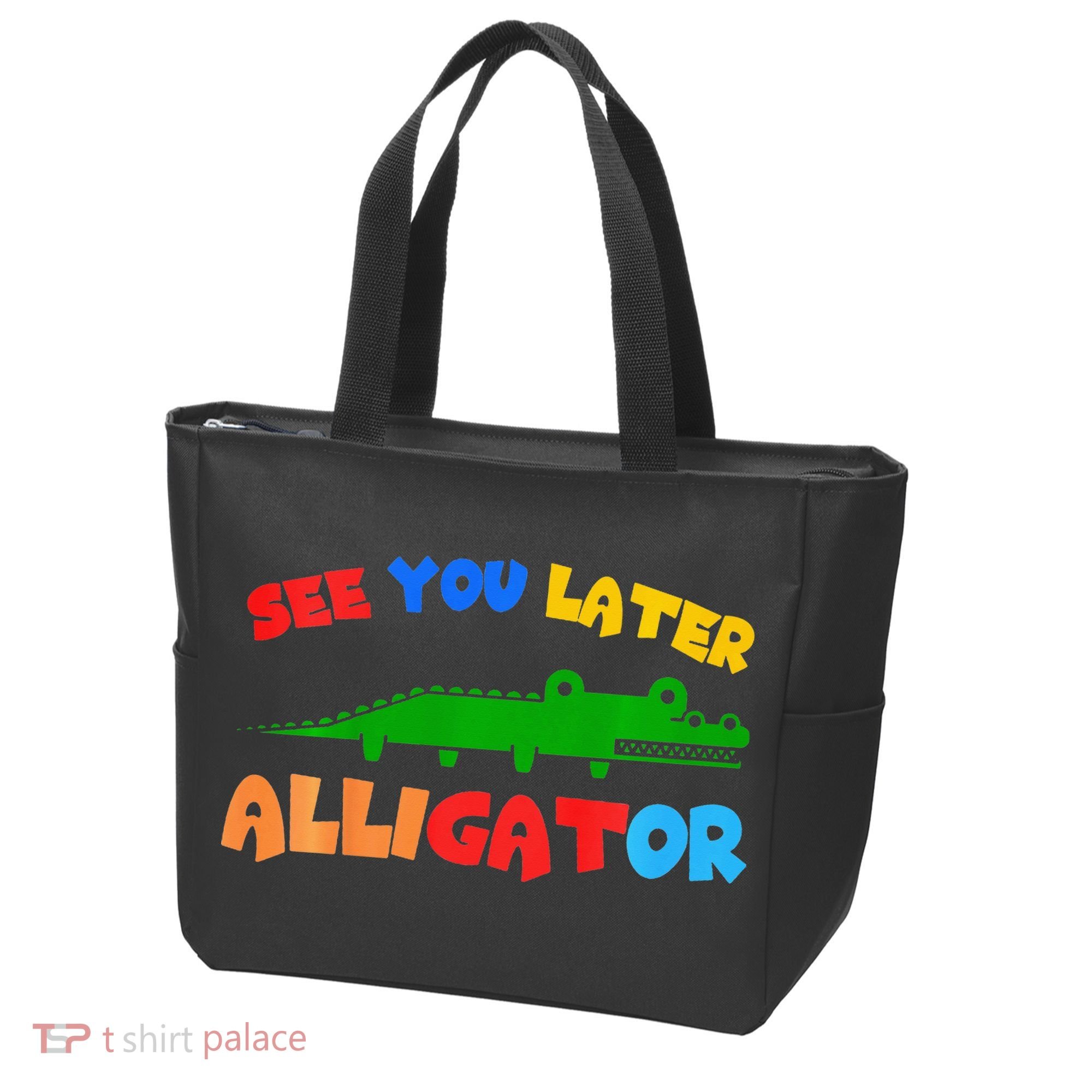 See You Later Alligator Crocodile Gator Funny Tote Bag