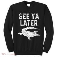 See Ya Later Alligator Funny Animal Pun Crocodile Sweatshirt thumb 0