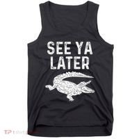See Ya Later Alligator Funny Animal Pun Crocodile Tank Top thumb 0