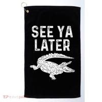 See Ya Later Alligator Funny Animal Pun Crocodile Golf Towel thumb 0