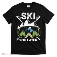 Ski You Later Winter Sport Alpine Skiing Skier Skiing Pun Premium T-Shirt thumb 0