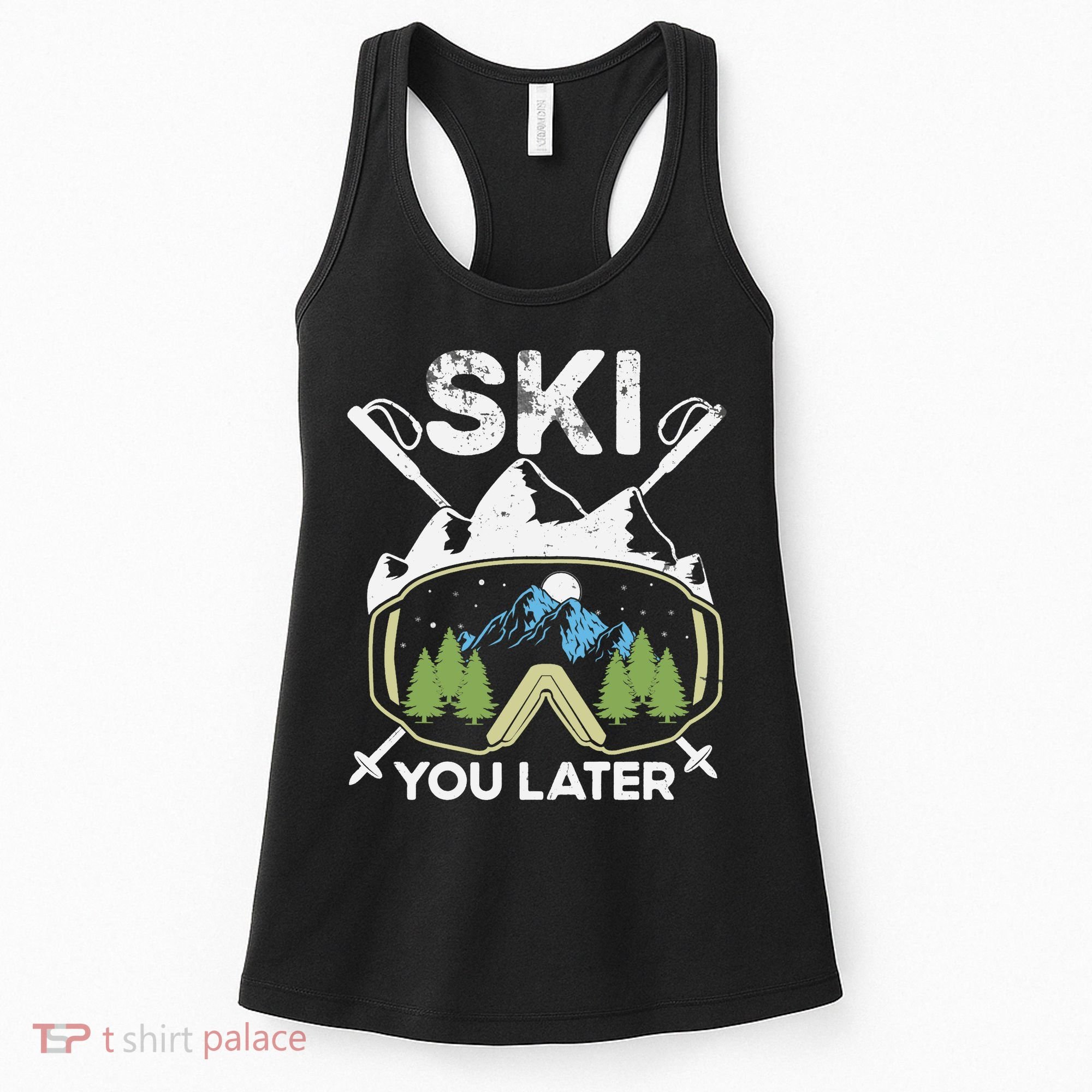 Ski You Later Winter Sport Alpine Skiing Skier Skiing Pun Premium Women's Tank Top