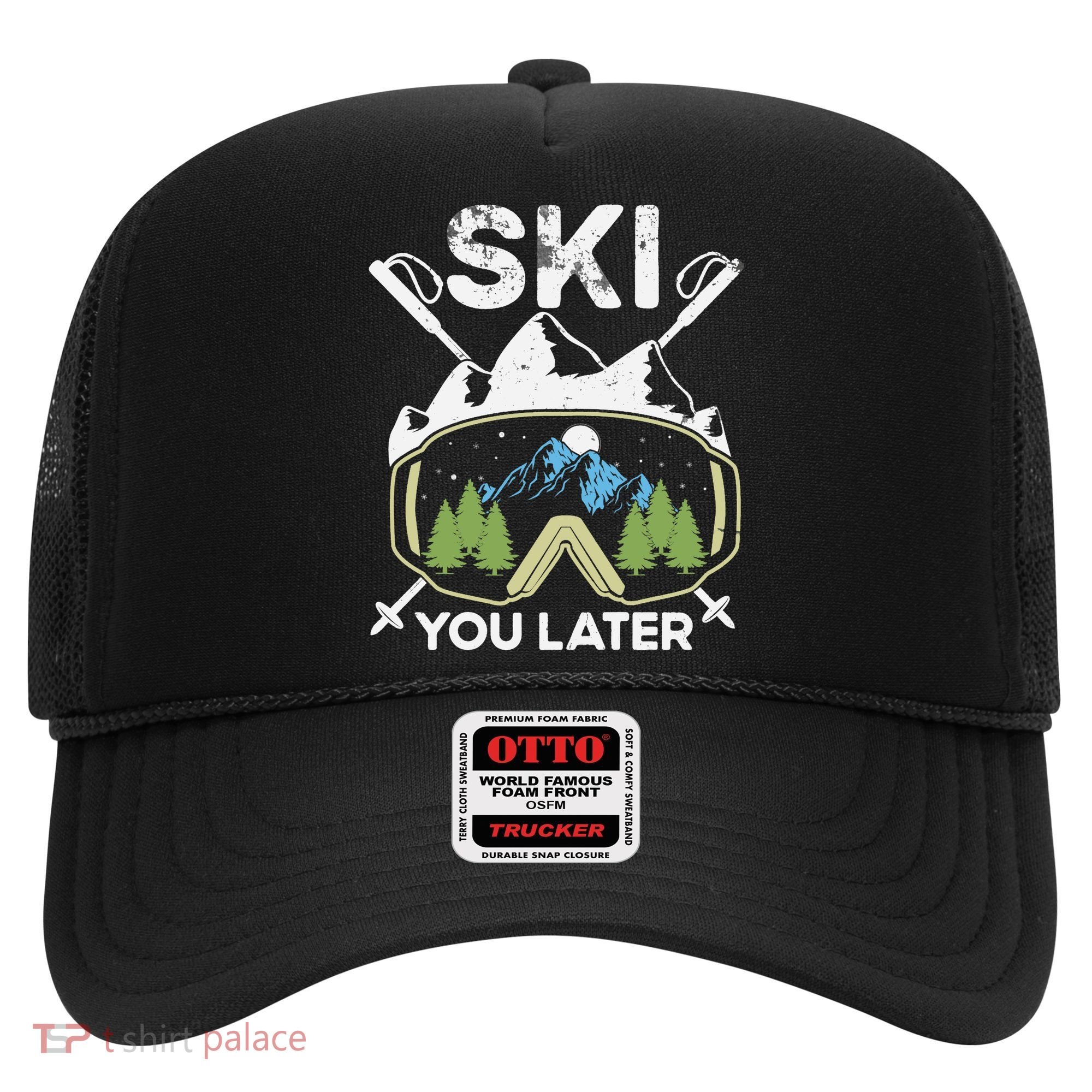 Ski You Later Winter Sport Alpine Skiing Skier Skiing Pun Premium Hat