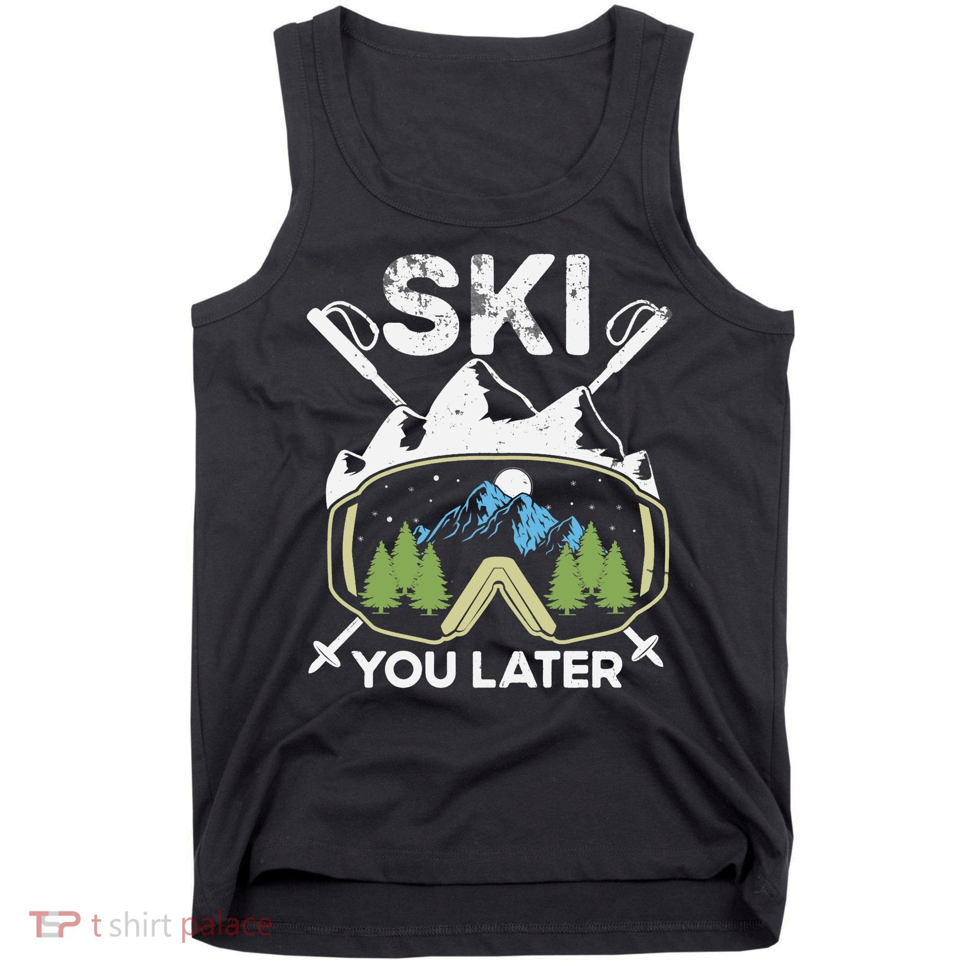 Ski You Later Winter Sport Alpine Skiing Skier Skiing Pun Premium Tank Top