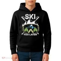 Ski You Later Winter Sport Alpine Skiing Skier Skiing Pun Premium Kids Hoodie thumb 4