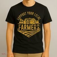 Support Your Local Farmers T-Shirt thumb 3