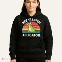 See Ya Later Alligator Florida Gator Crocodile Hoodie thumb 5