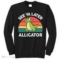See Ya Later Alligator Florida Gator Crocodile Sweatshirt thumb 0