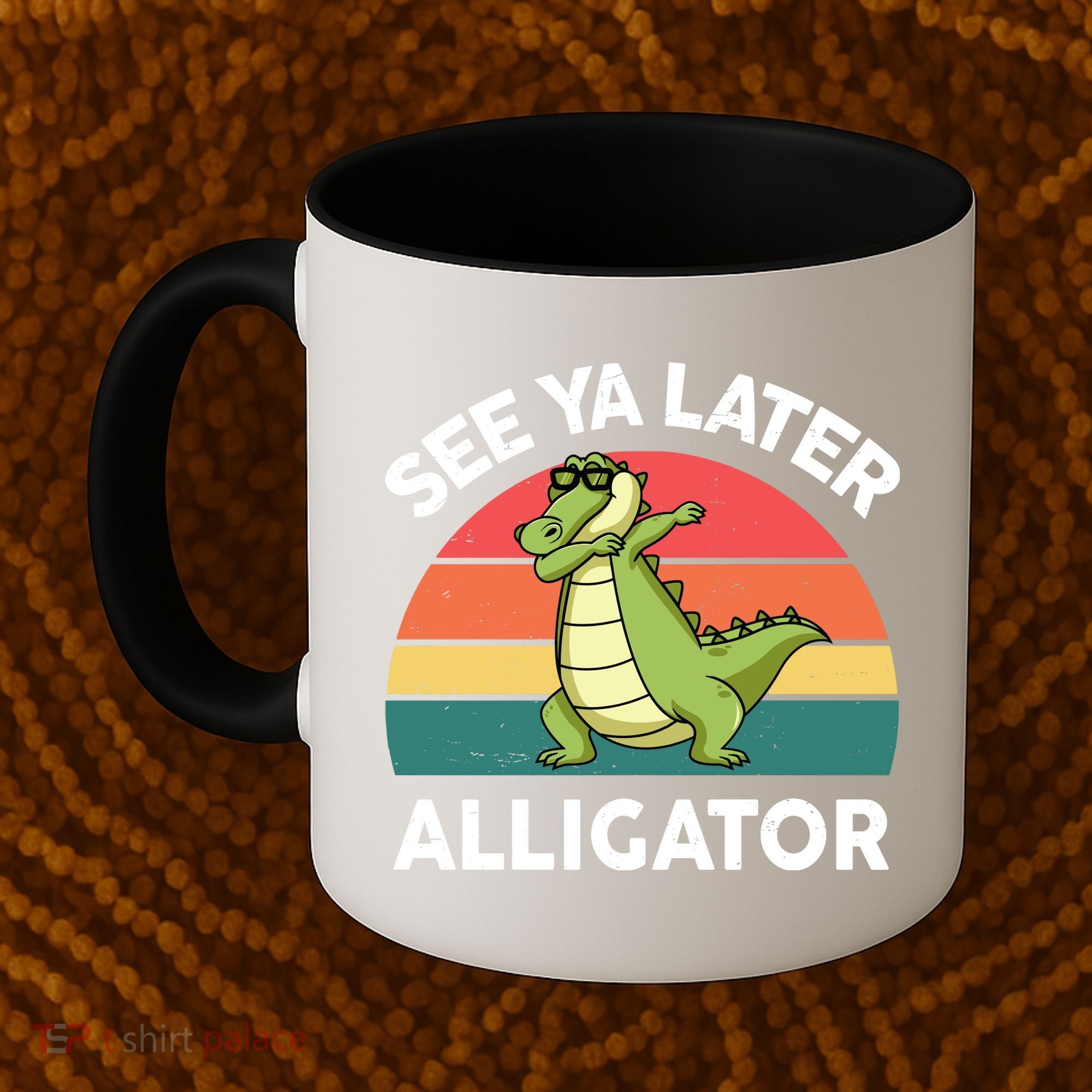 See Ya Later Alligator Florida Gator Crocodile Coffee Mug