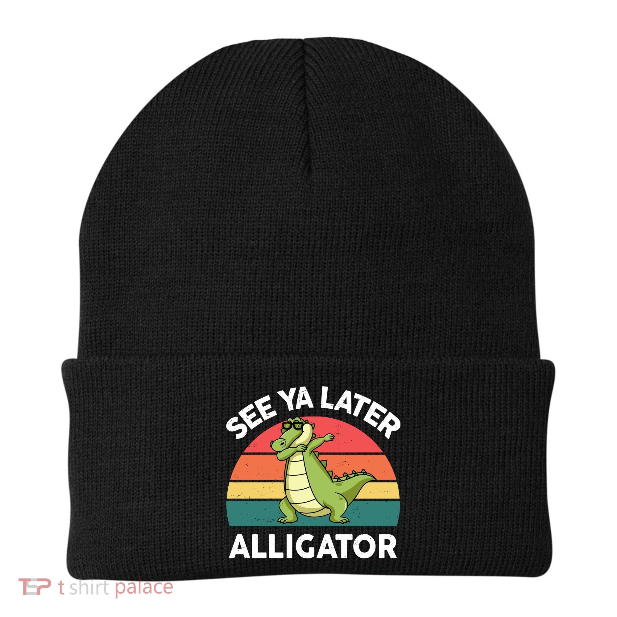 See Ya Later Alligator Florida Gator Crocodile Beanie