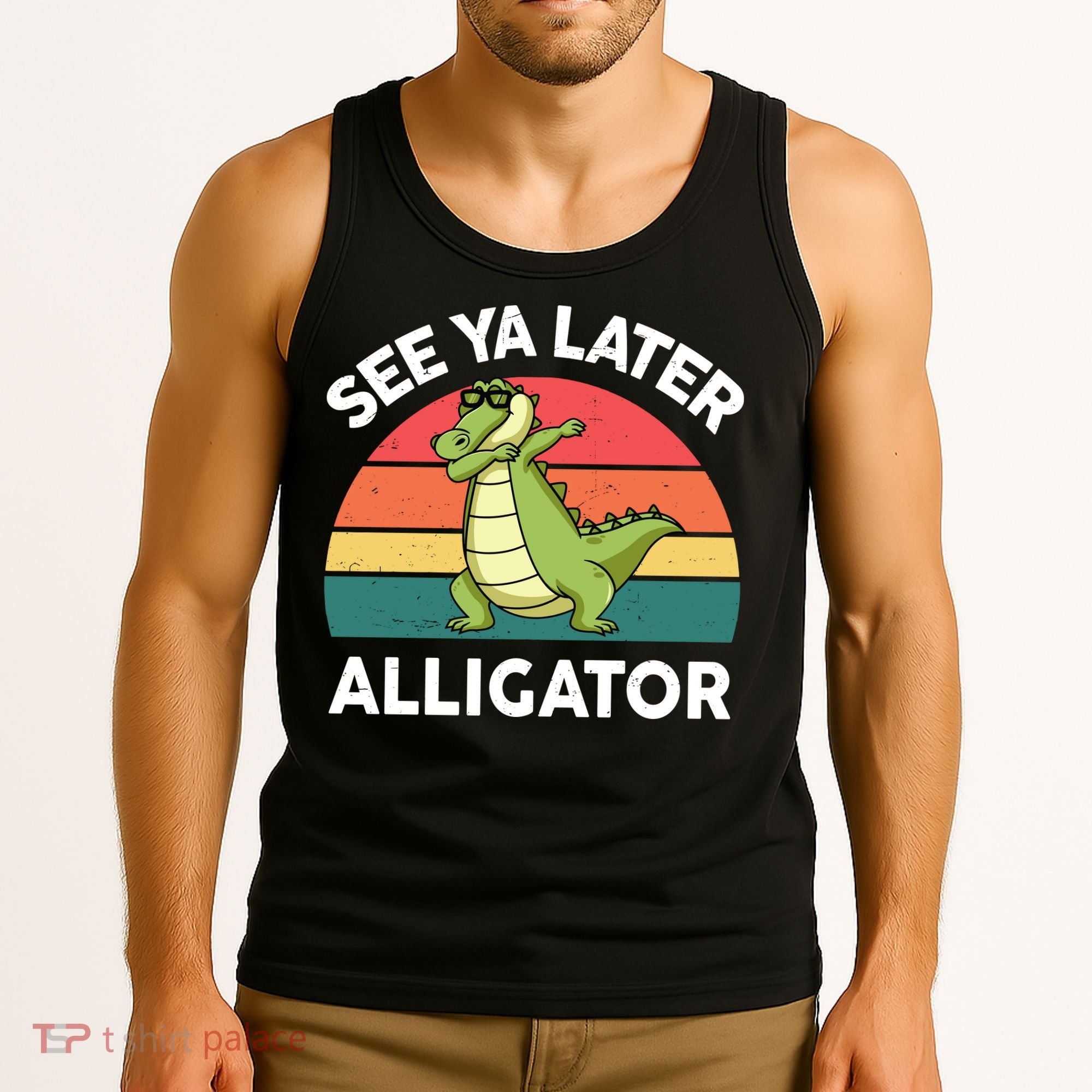 See Ya Later Alligator Florida Gator Crocodile Tank Top