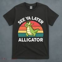 See Ya Later Alligator Florida Gator Crocodile T-Shirt thumb 4