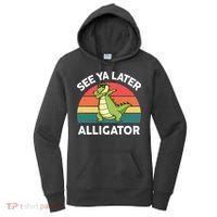 See Ya Later Alligator Florida Gator Crocodile Women's Hoodie thumb 0