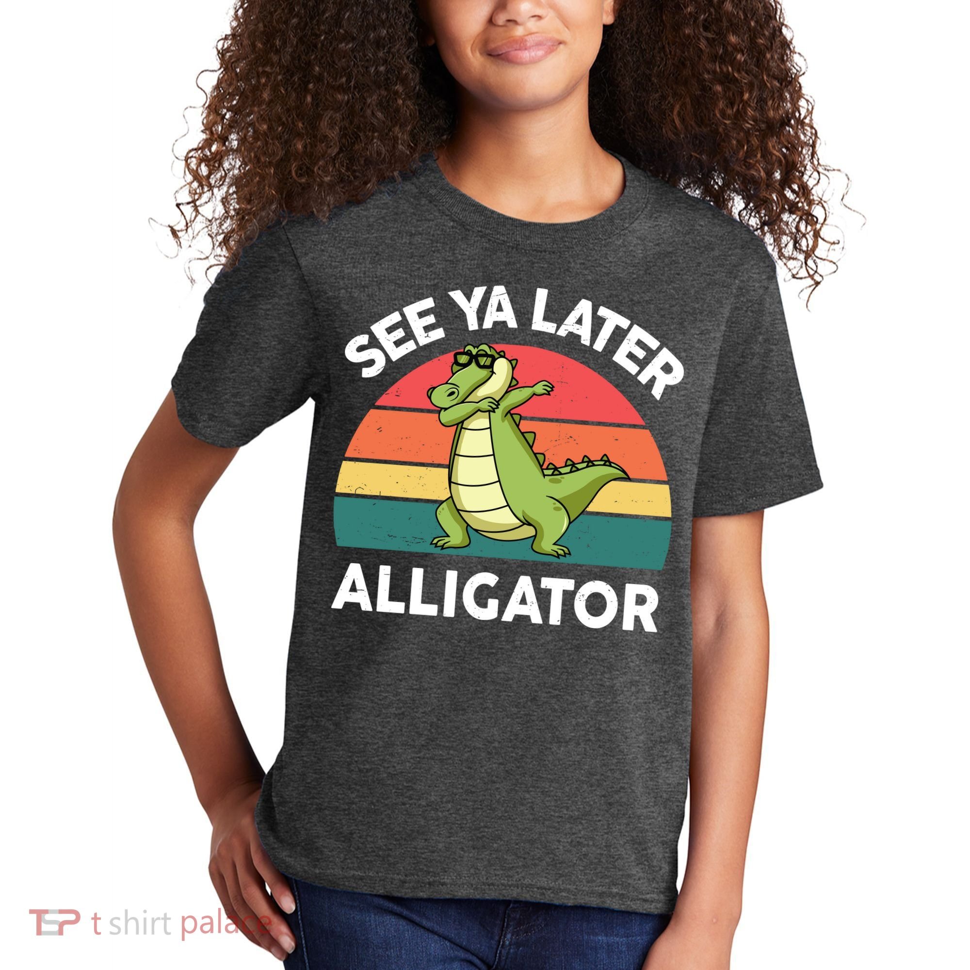 See Ya Later Alligator Florida Gator Crocodile Kids T-Shirt
