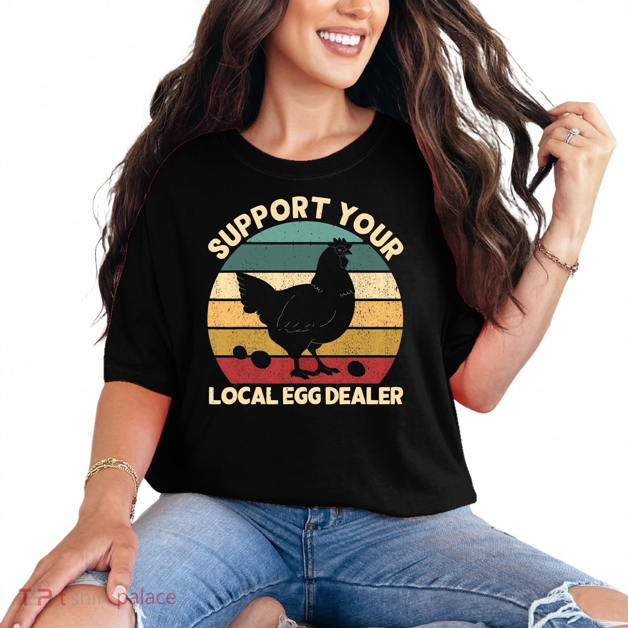 Support Your Local Egg Dealer Farmer Chicken Egg Lover Comfort Colors T-Shirt