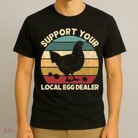 Support Your Local Egg Dealer Farmer Chicken Egg Lover T-Shirt thumb 3