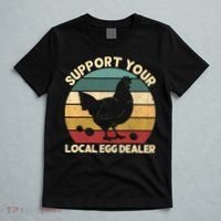 Support Your Local Egg Dealer Farmer Chicken Egg Lover T-Shirt thumb 5
