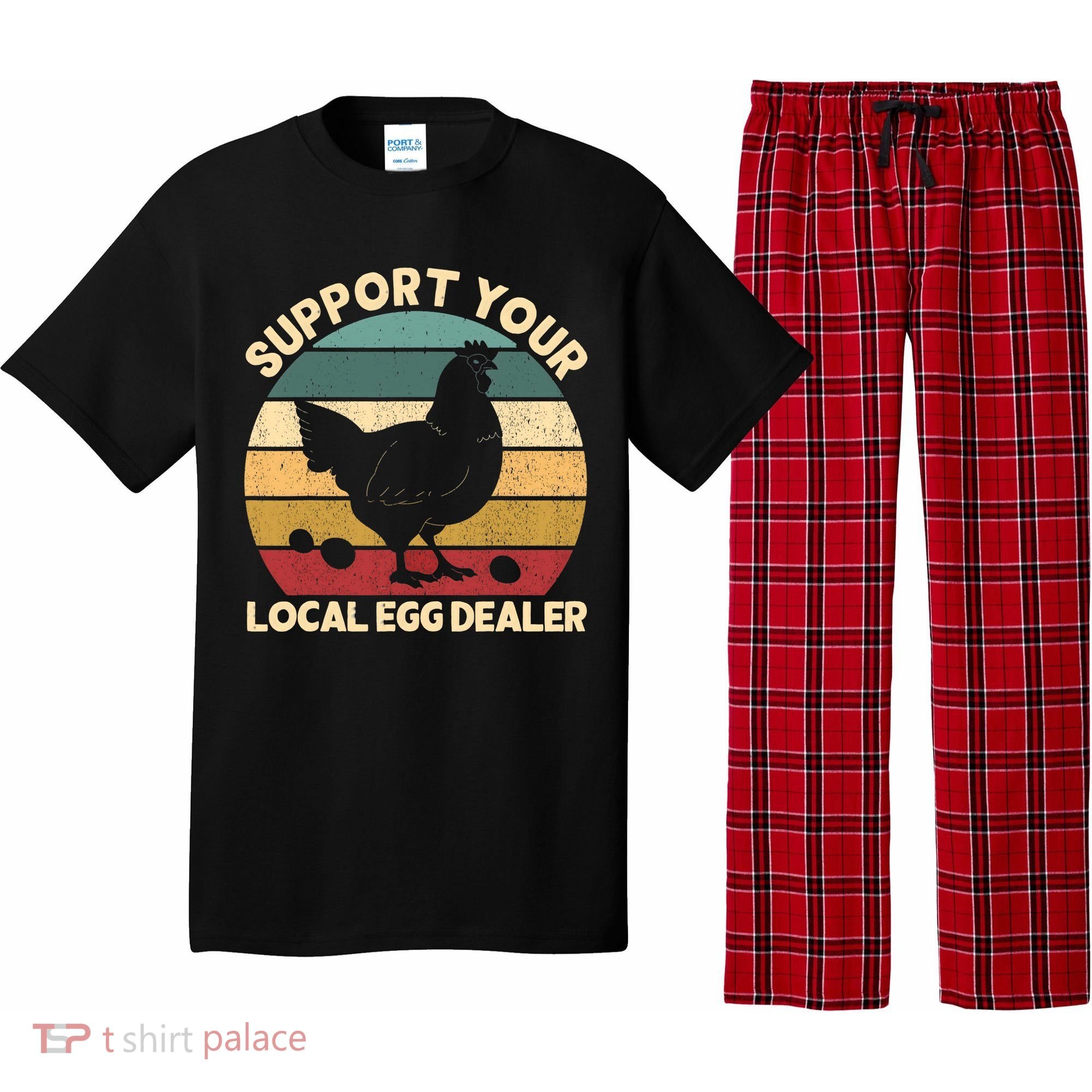 Support Your Local Egg Dealer Farmer Chicken Egg Lover Pajama Set