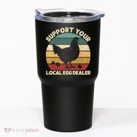 Support Your Local Egg Dealer Farmer Chicken Egg Lover Tumbler thumb 0
