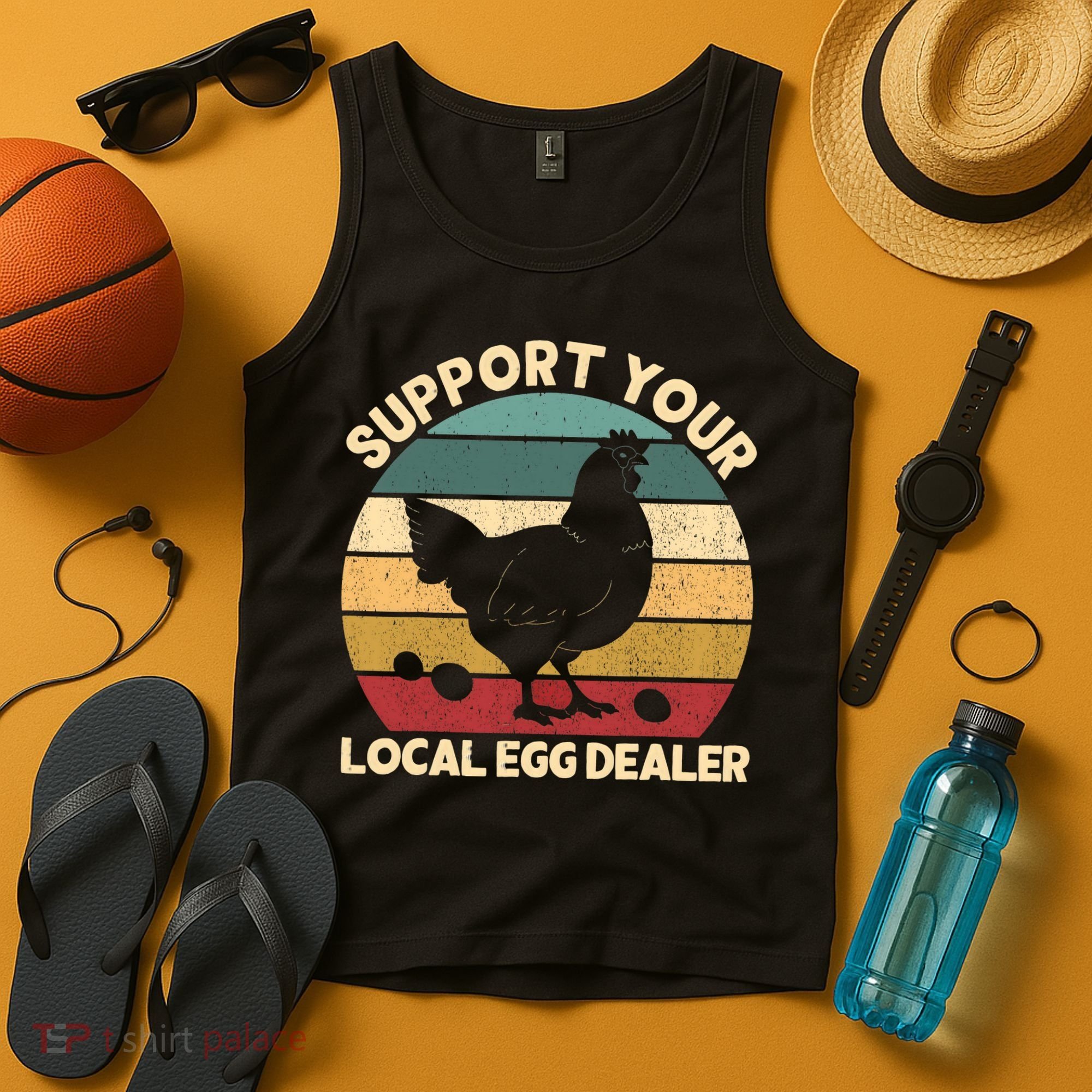 Support Your Local Egg Dealer Farmer Chicken Egg Lover Tank Top
