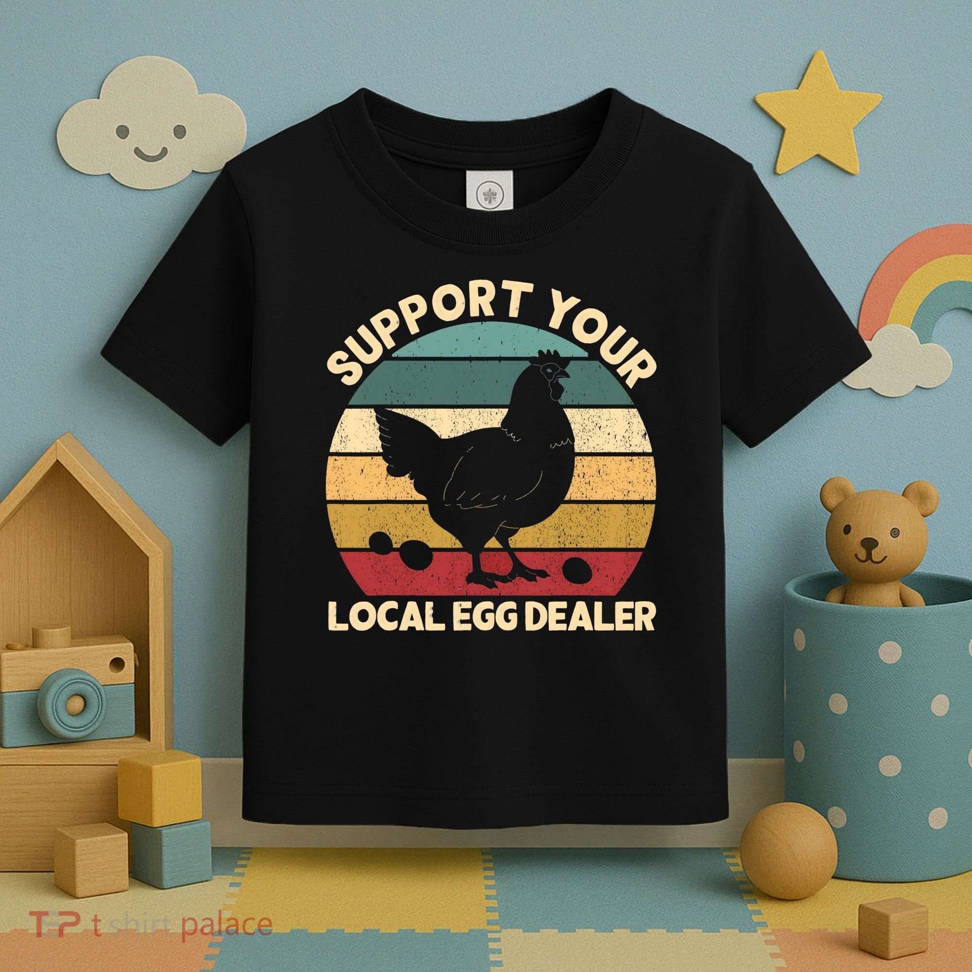 Support Your Local Egg Dealer Farmer Chicken Egg Lover Toddler T-Shirt