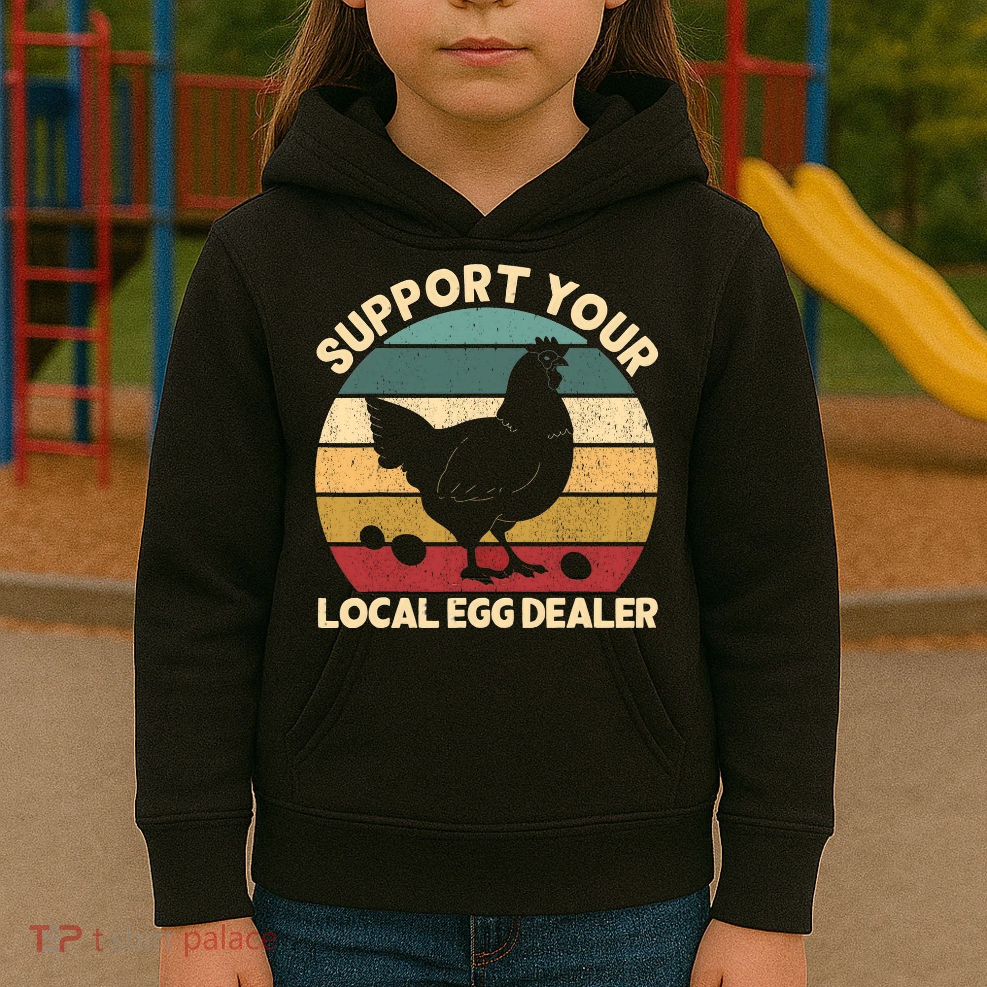 Support Your Local Egg Dealer Farmer Chicken Egg Lover Kids Hoodie