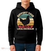 Support Your Local Egg Dealer Farmer Chicken Egg Lover Kids Hoodie thumb 4