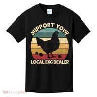 Support Your Local Egg Dealer Farmer Chicken Egg Lover Kids T-Shirt thumb 0
