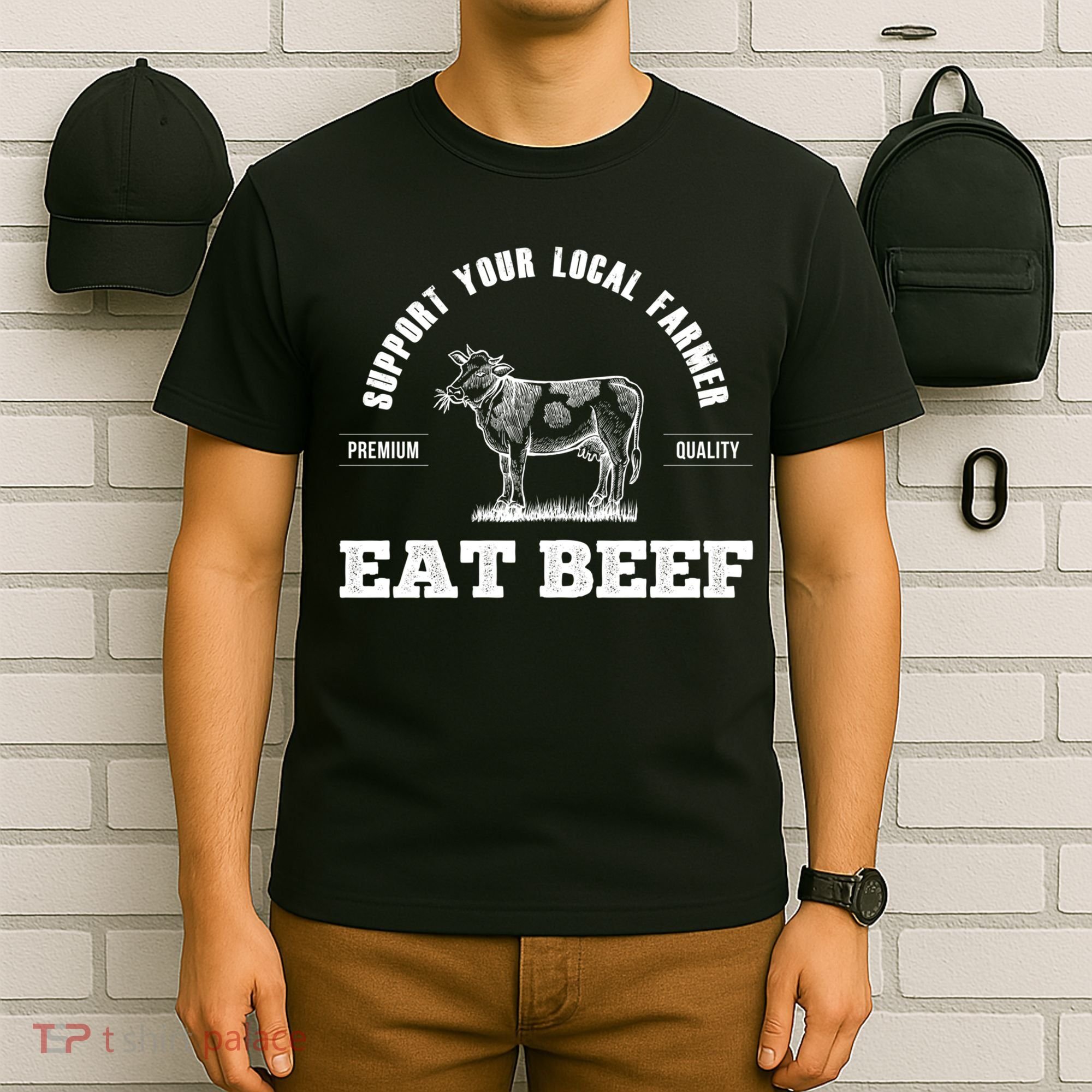 Support Your Local Farmer Cool Gift Eat Beef Farm Farming Gift Great Gift T-Shirt