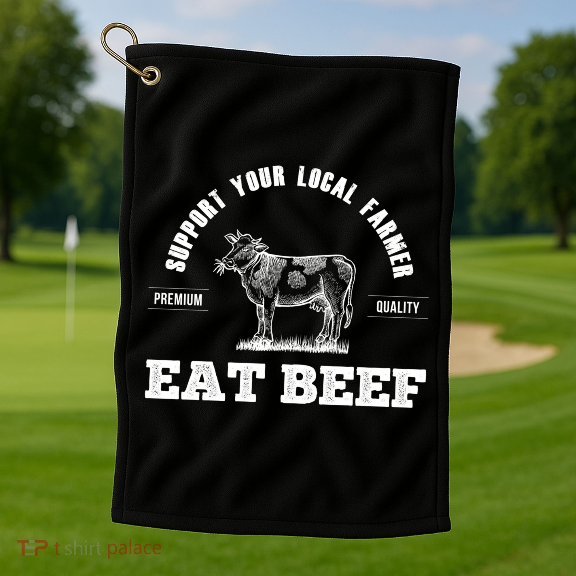 Support Your Local Farmer Cool Gift Eat Beef Farm Farming Gift Great Gift Golf Towel