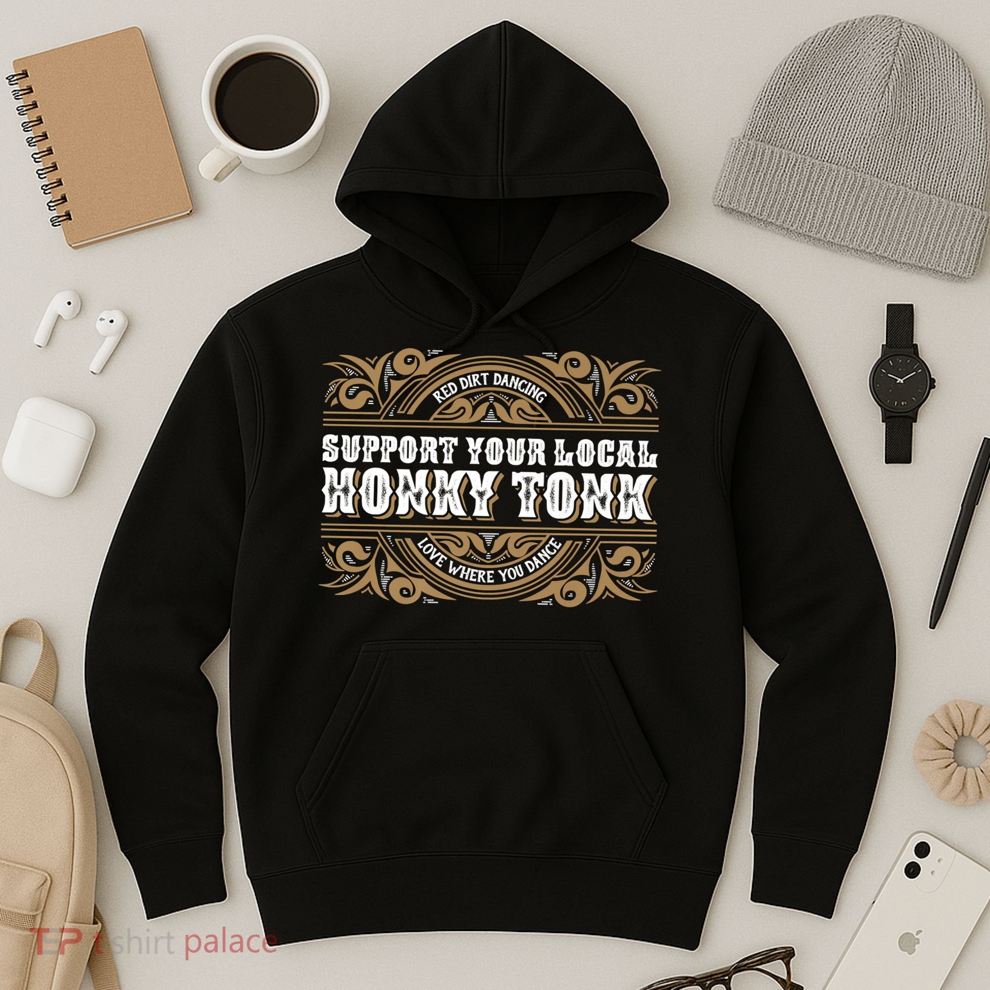 Support Your Local Honky Tonk Love Where You Dance RDD Hoodie