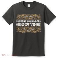 Support Your Local Honky Tonk Love Where You Dance RDD T-Shirt thumb 0