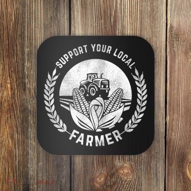 Support Your Local Farmer Gift Coaster