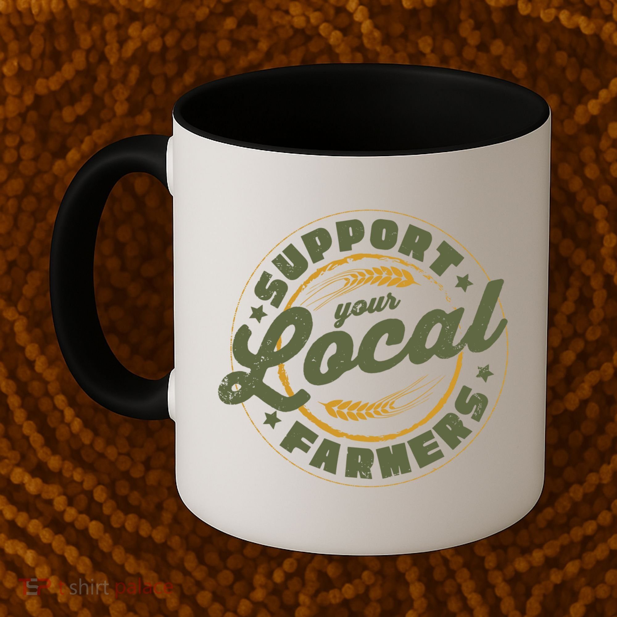 Support Your Local Farmers Great Gift Farming Rancher Farmer Great Gift Coffee Mug