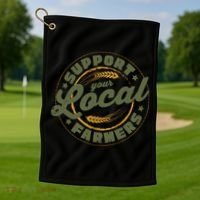 Support Your Local Farmers Great Gift Farming Rancher Farmer Great Gift Golf Towel thumb 1