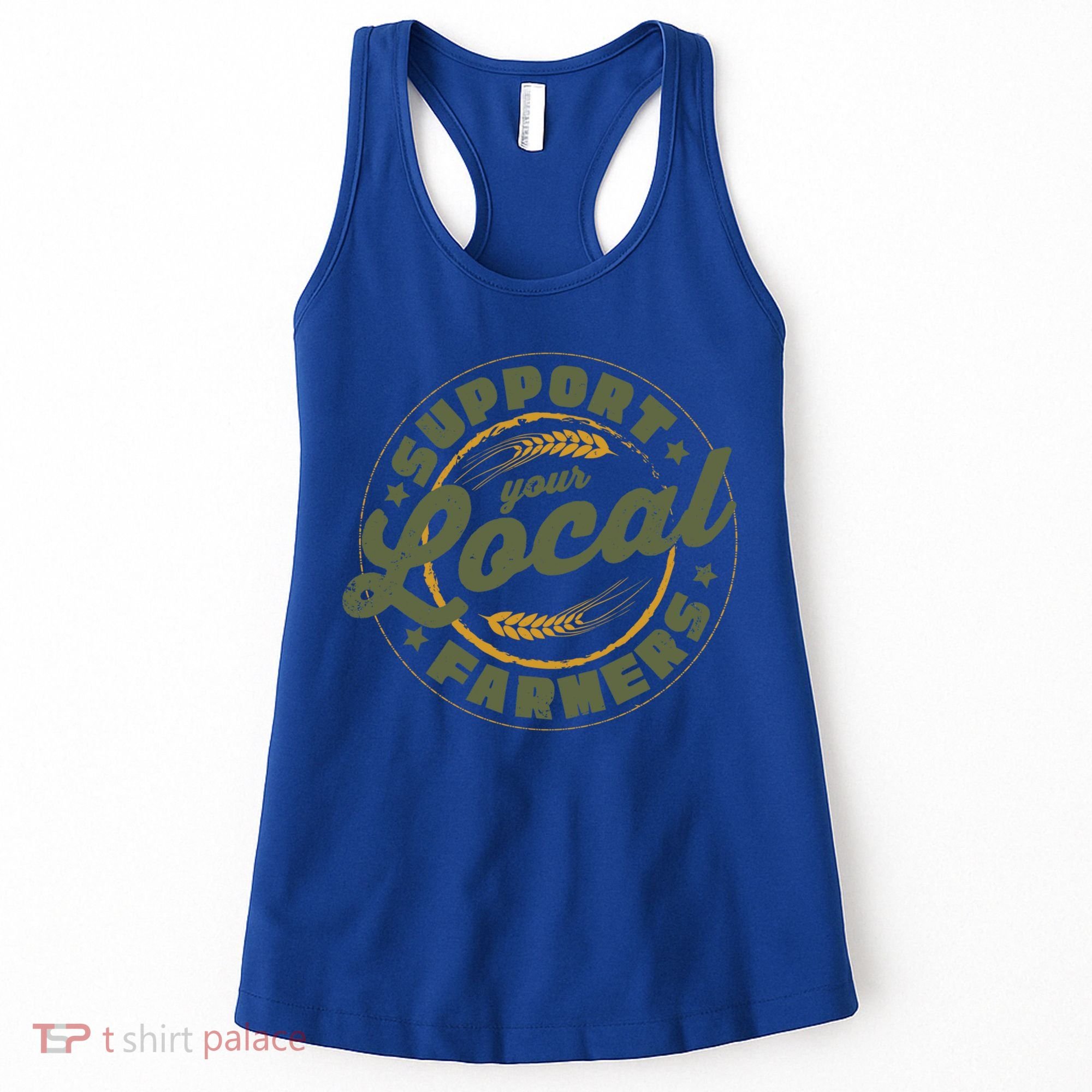 Support Your Local Farmers Great Gift Farming Rancher Farmer Great Gift Women's Tank Top