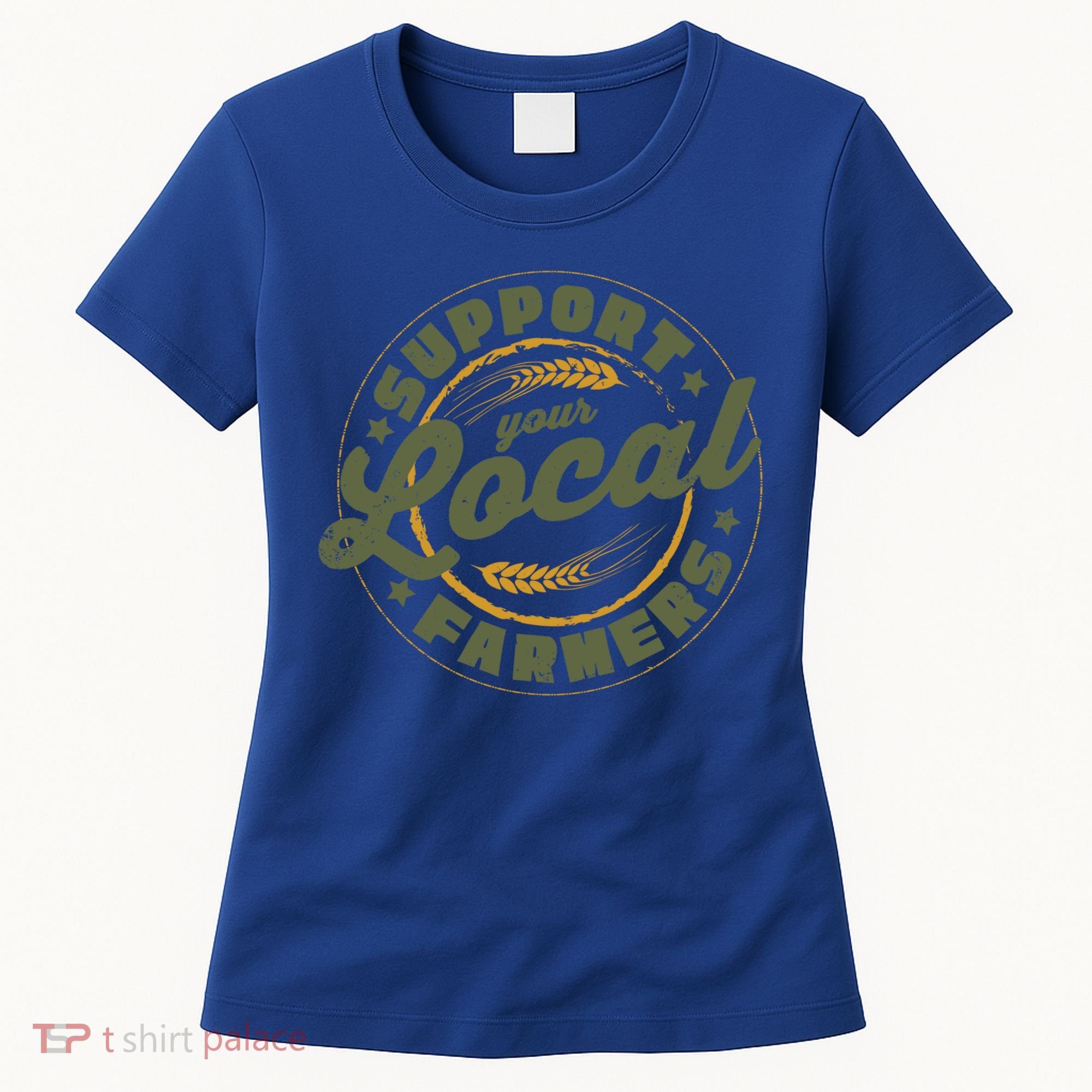 Support Your Local Farmers Great Gift Farming Rancher Farmer Great Gift Women's T-Shirt