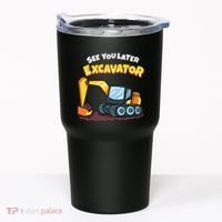 See You Later Excavator Heavy Equipment Digging Dozer Boy Tumbler thumb 0