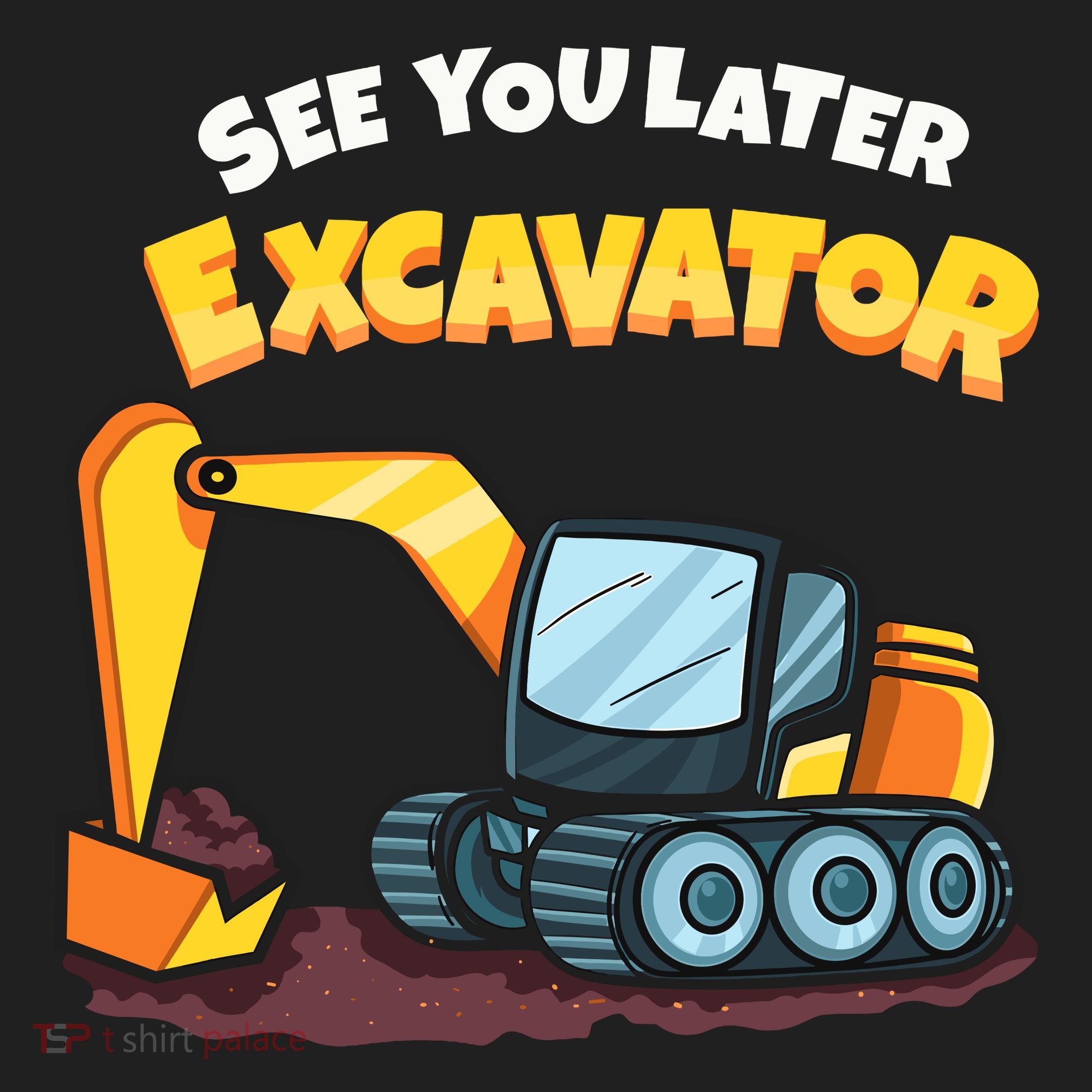 See You Later Excavator Heavy Equipment Digging Dozer Boy Tumbler