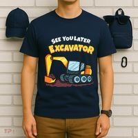 See You Later Excavator Heavy Equipment Digging Dozer Boy T-Shirt thumb 6