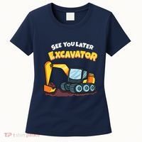 See You Later Excavator Heavy Equipment Digging Dozer Boy Women's T-Shirt thumb 0