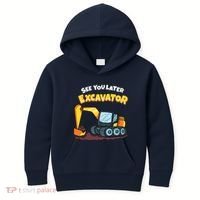 See You Later Excavator Heavy Equipment Digging Dozer Boy Kids Hoodie thumb 0