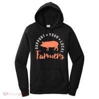 Support Your Local Farmers (Pig) Funny Gift Farming Gift Cute Gift Women's Hoodie thumb 0
