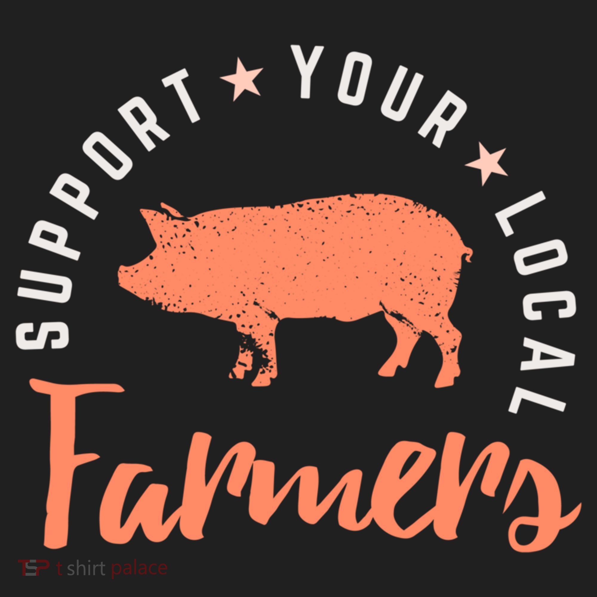 Support Your Local Farmers (Pig) Funny Gift Farming Gift Cute Gift Hat
