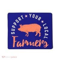 Support Your Local Farmers (Pig) Funny Gift Farming Gift Cute Gift Mousepad thumb 0