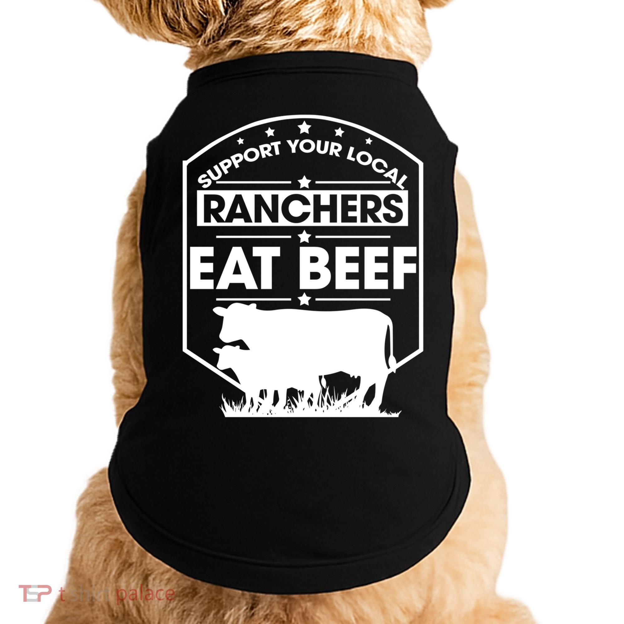 Support Your Local Ranchers Eat Beef Proud Farmer Present Gift Doggie Tank