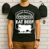 Support Your Local Ranchers Eat Beef Proud Farmer Present Gift T-Shirt thumb 6