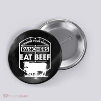 Support Your Local Ranchers Eat Beef Proud Farmer Present Gift Button thumb 0