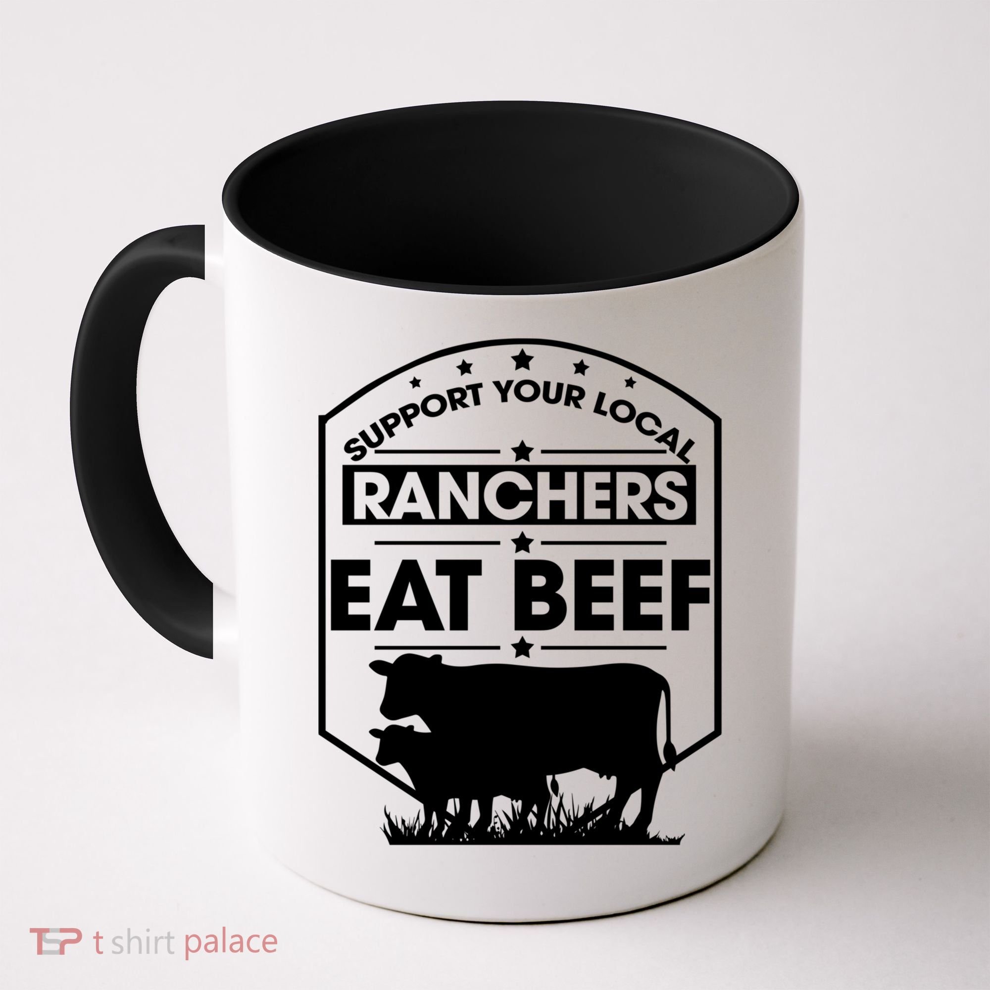 Support Your Local Ranchers Eat Beef Proud Farmer Present Gift Coffee Mug
