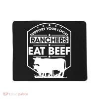 Support Your Local Ranchers Eat Beef Proud Farmer Present Gift Mousepad thumb 0